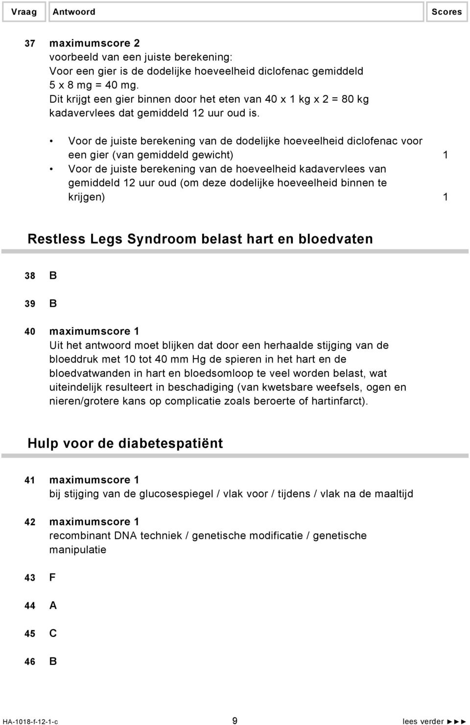 Voor de juiste berekening van de dodelijke hoeveelheid diclofenac voor een gier (van gemiddeld gewicht) 1 Voor de juiste berekening van de hoeveelheid kadavervlees van gemiddeld 12 uur oud (om deze