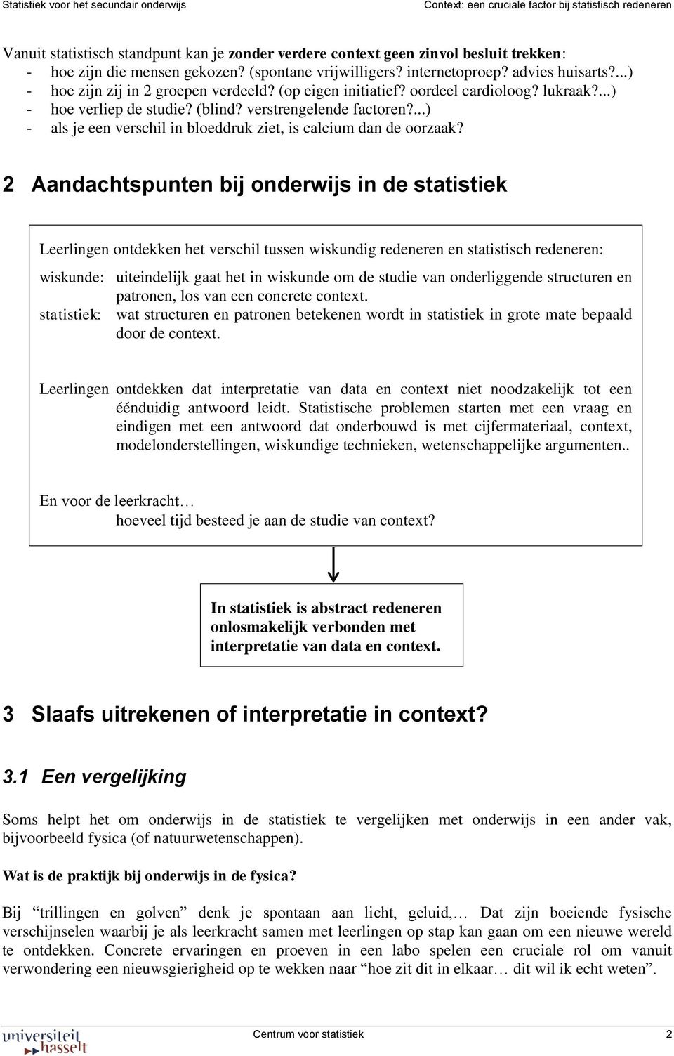 ...) - als je een verschil in bloeddruk ziet, is calcium dan de oorzaak?