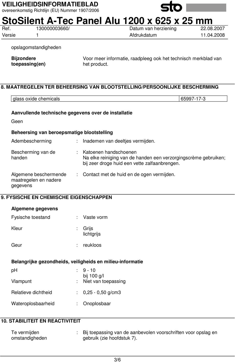 blootstelling Adembescherming : Inademen van deeltjes vermijden.