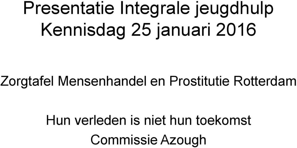 Mensenhandel en Prostitutie Rotterdam