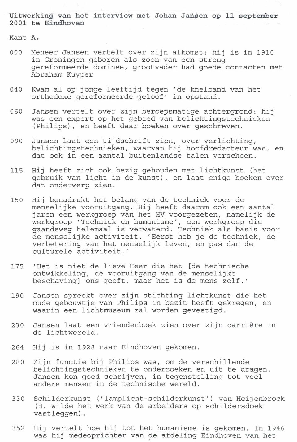 leeftijd tegen 'de knelband van het orthodoxe gereformeerde geloof' in opstand.