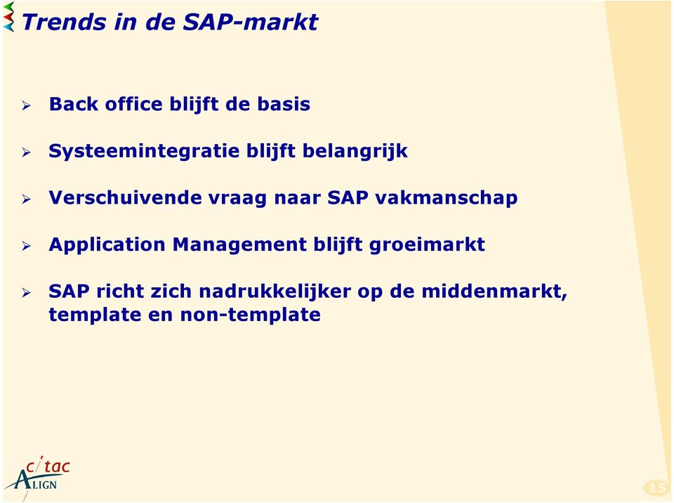 SAP vakmanschap Application Management blijft groeimarkt SAP