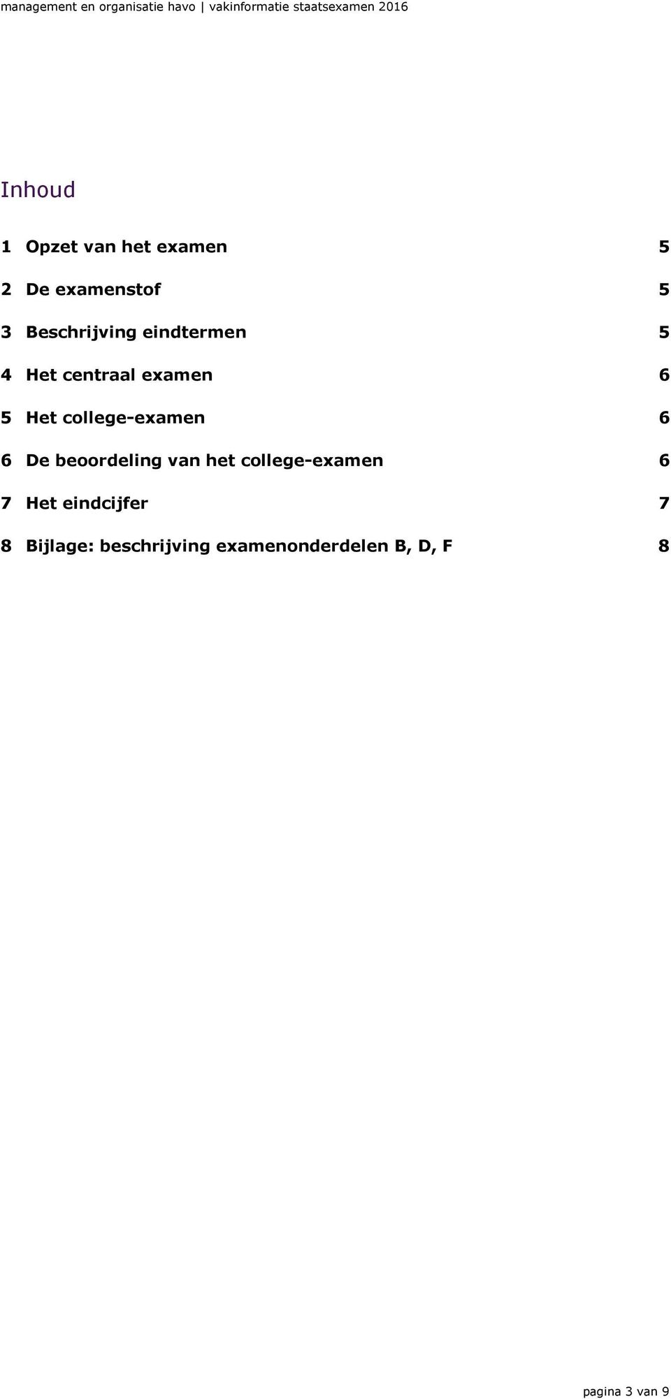 college-examen 6 6 De beoordeling van het college-examen 6 7