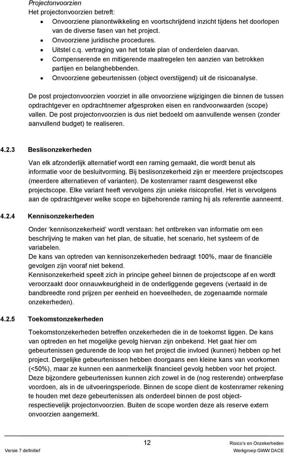 Onvoorziene gebeurtenissen (object overstijgend) uit de risicoanalyse.