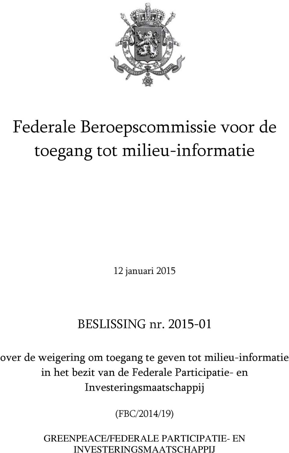 2015-01 over de weigering om toegang te geven tot milieu-informatie in het