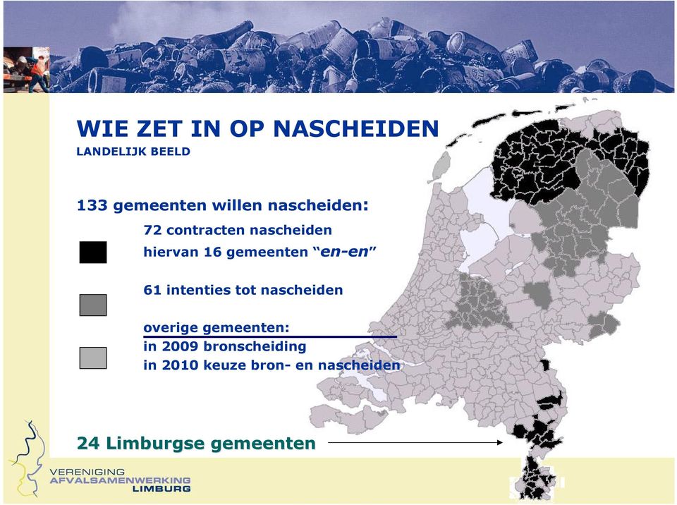 en-en 61 intenties tot nascheiden overige gemeenten: in 2009