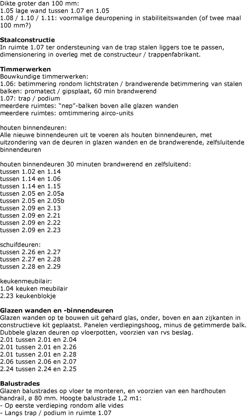 06: betimmering rondom lichtstraten / brandwerende betimmering van stalen balken: promatect / gipsplaat, 60 min brandwerend 1.