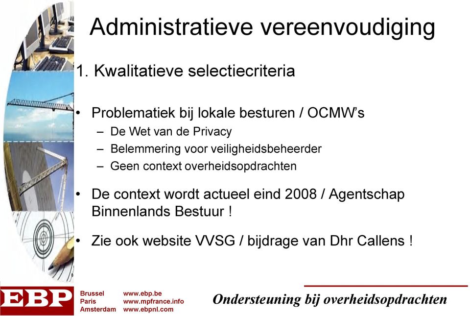 van de Privacy Belemmering voor veiligheidsbeheerder Geen context