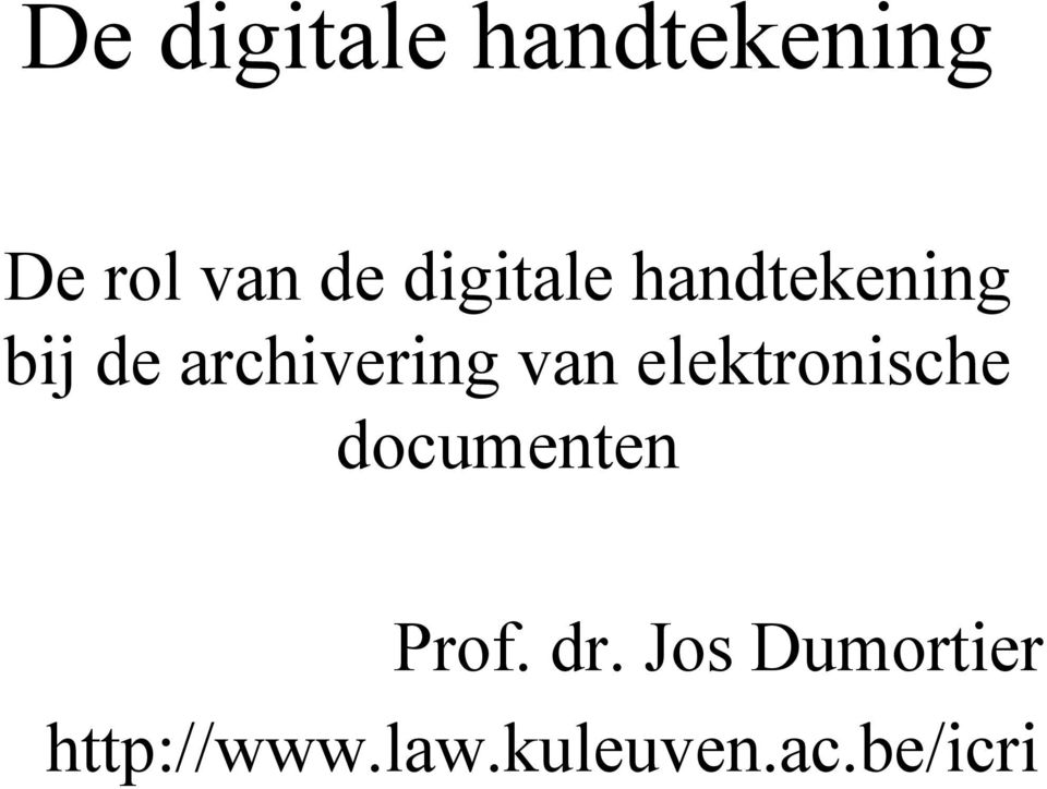 van elektronische documenten Prof. dr.
