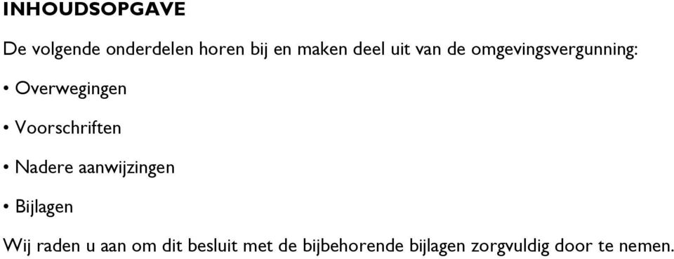 Voorschriften Nadere aanwijzingen Bijlagen Wij raden u aan