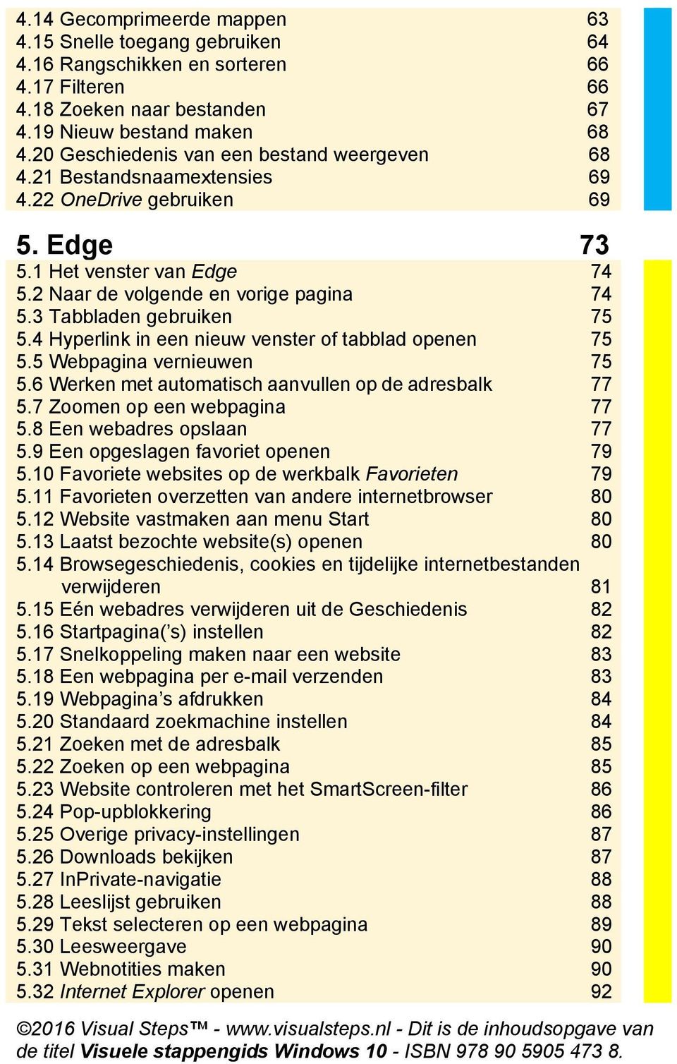 3 Tabbladen gebruiken 75 5.4 Hyperlink in een nieuw venster of tabblad openen 75 5.5 Webpagina vernieuwen 75 5.6 Werken met automatisch aanvullen op de adresbalk 77 5.7 Zoomen op een webpagina 77 5.