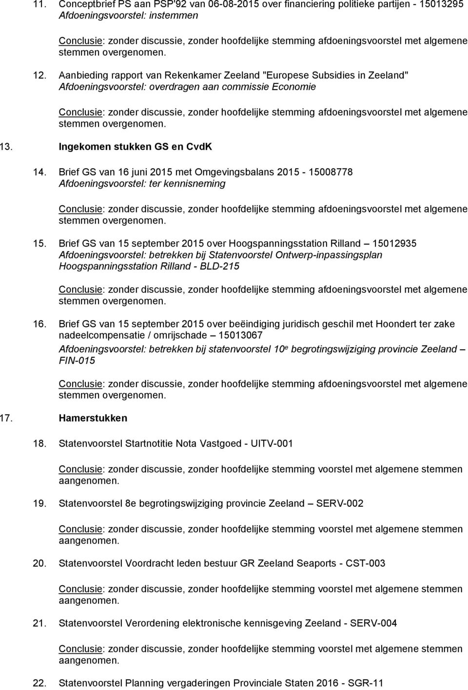 Brief GS van 16 juni 2015 met Omgevingsbalans 2015-15008778 Afdoeningsvoorstel: ter kennisneming 15.