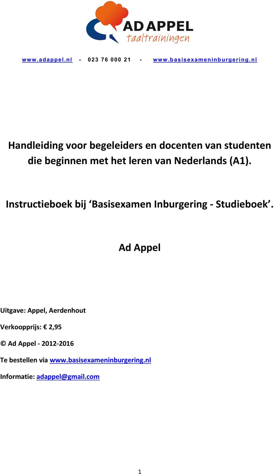 Instructieboek bij Basisexamen Inburgering - Studieboek.