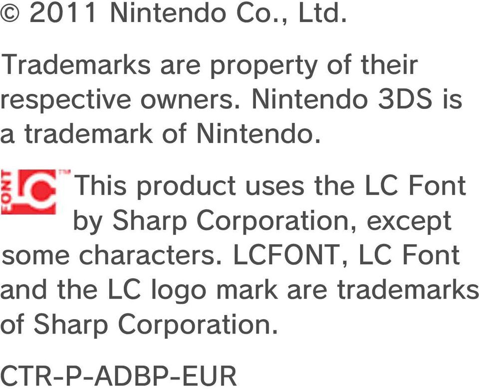 Nintendo 3DS is a trademark of Nintendo.