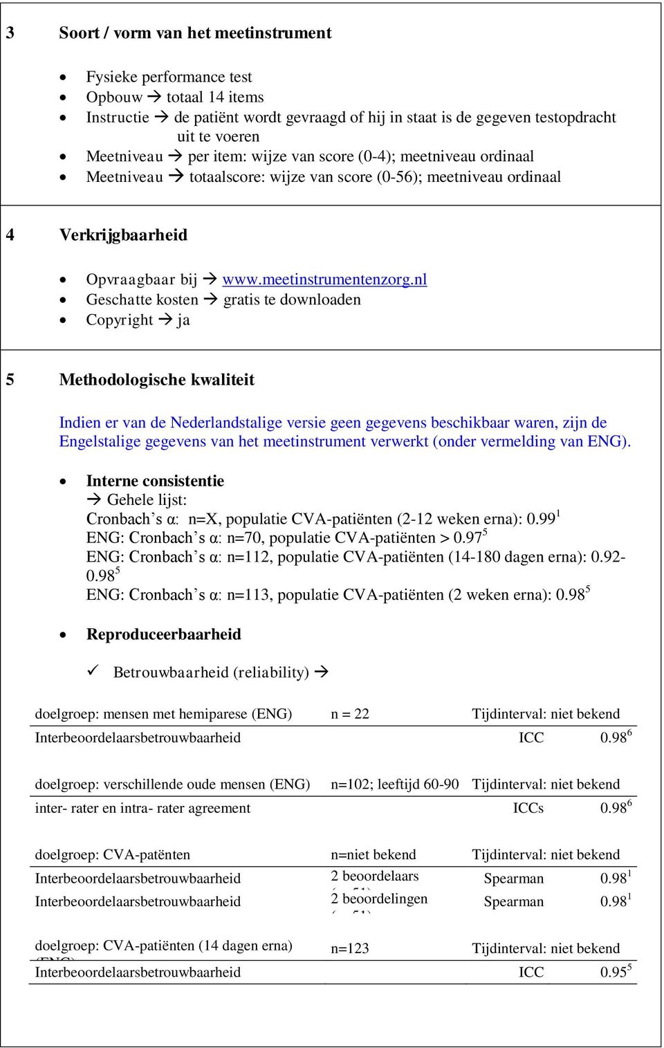 nl Geschatte kosten gratis te downloaden Copyright ja 5 Methodologische kwaliteit Indien er van de Nederlandstalige versie geen gegevens beschikbaar waren, zijn de Engelstalige gegevens van het