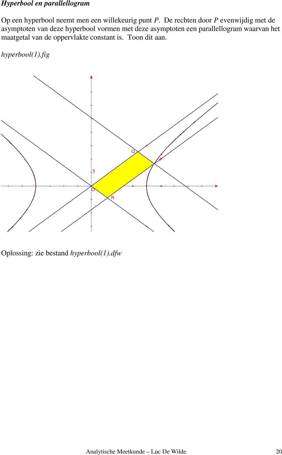 asymptoten een parallellogram waarvan het maatgetal van de oppervlakte constant is.