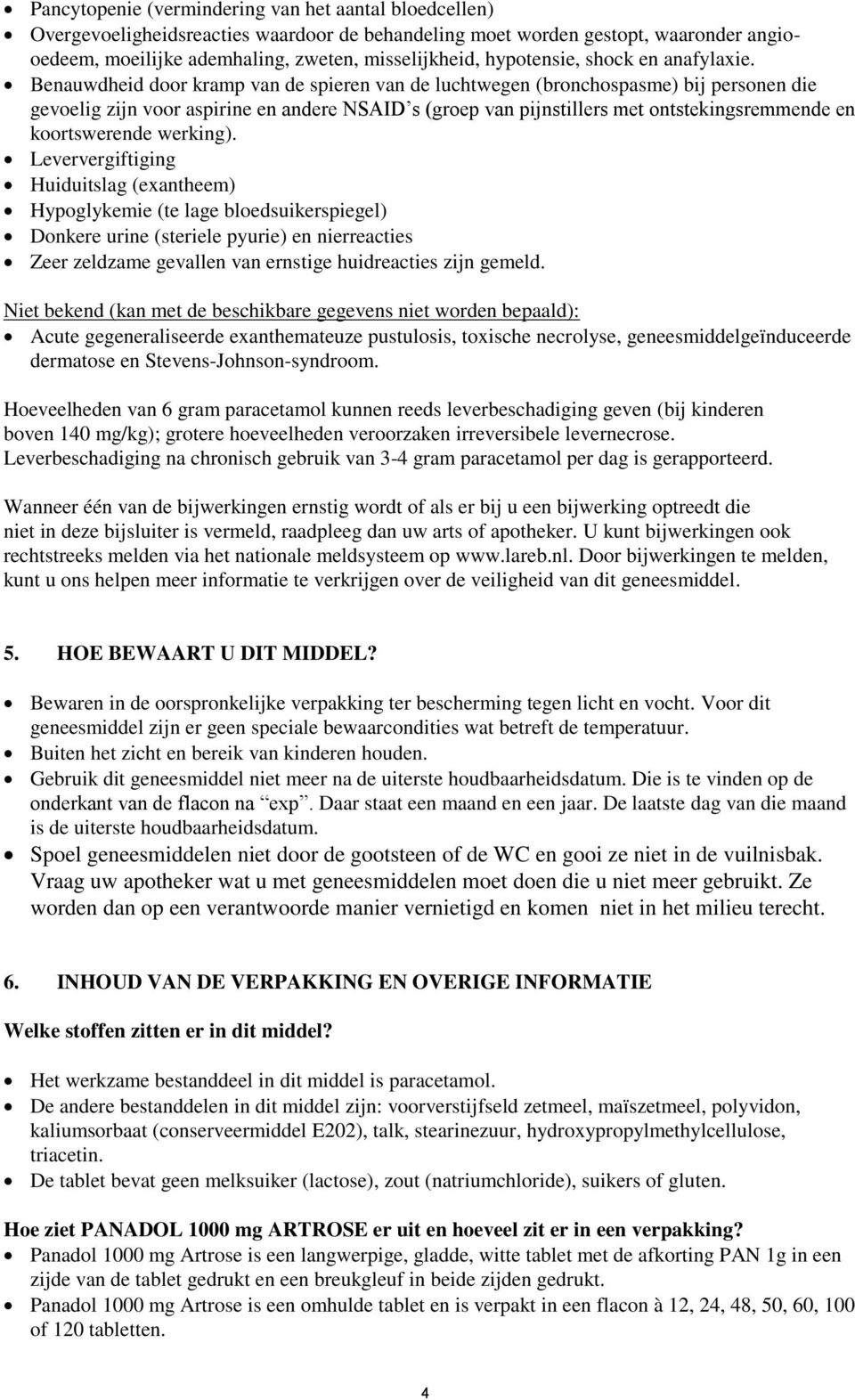 Benauwdheid door kramp van de spieren van de luchtwegen (bronchospasme) bij personen die gevoelig zijn voor aspirine en andere NSAID s (groep van pijnstillers met ontstekingsremmende en koortswerende