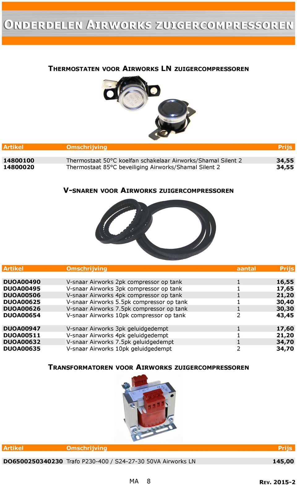 compressor op tank DUOA00625 DUOA00626 V-snaar Airworks 5.5pk compressor op tank V-snaar Airworks 7.