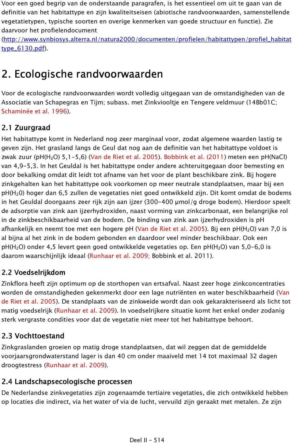 nl/natura2000/documenten/profielen/habitattypen/profiel_habitat type_6130.pdf). 2.