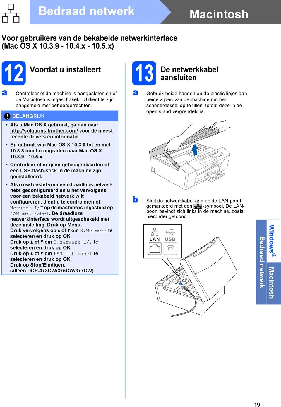 3.9-10.5.x. Controleer of er geen geheugenkrten of een USB-flsh-stik in e mhine zijn geïnstlleer.