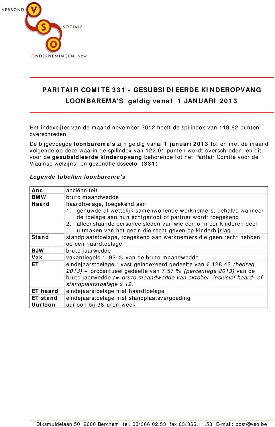 01 punten wordt overschreden, en dit voor de gesubsidieerde kinderopvang behorende tot het Paritair Comité voor de Vlaamse welzijns- en gezondheidssector (331).