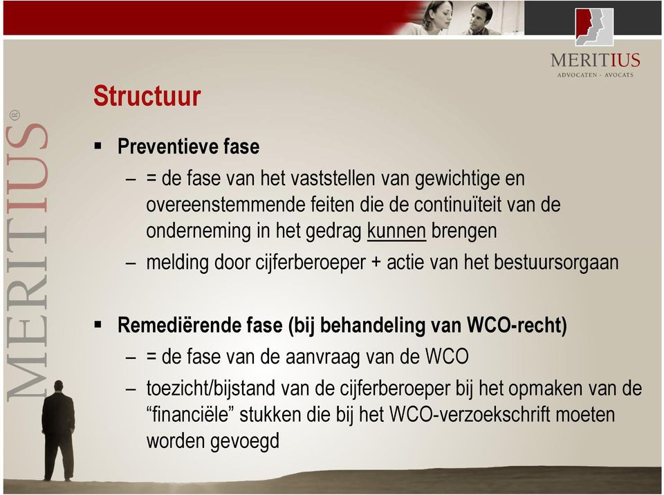 bestuursorgaan Remediërende fase (bij behandeling van WCO-recht) = de fase van de aanvraag van de WCO