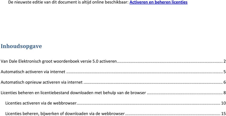 .. 5 Automatisch opnieuw activeren via internet.