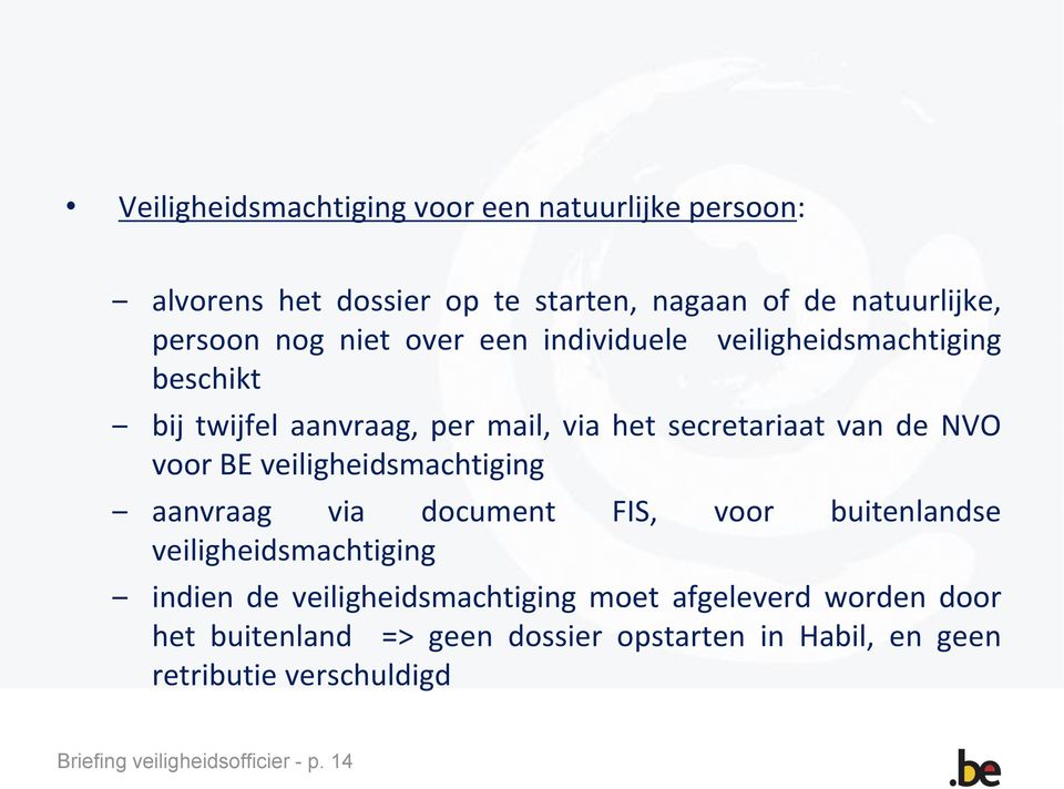 veiligheidsmachtiging aanvraag via document FIS, voor buitenlandse veiligheidsmachtiging indien de veiligheidsmachtiging moet