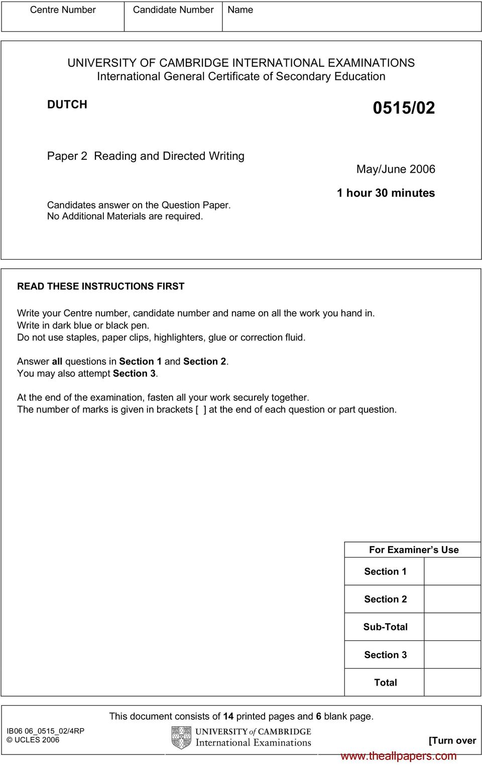 May/June 2006 1 hour 30 minutes RED THESE INSTRUTIONS FIRST Write your entre number, candidate number and name on all the work you hand in. Write in dark blue or black pen.