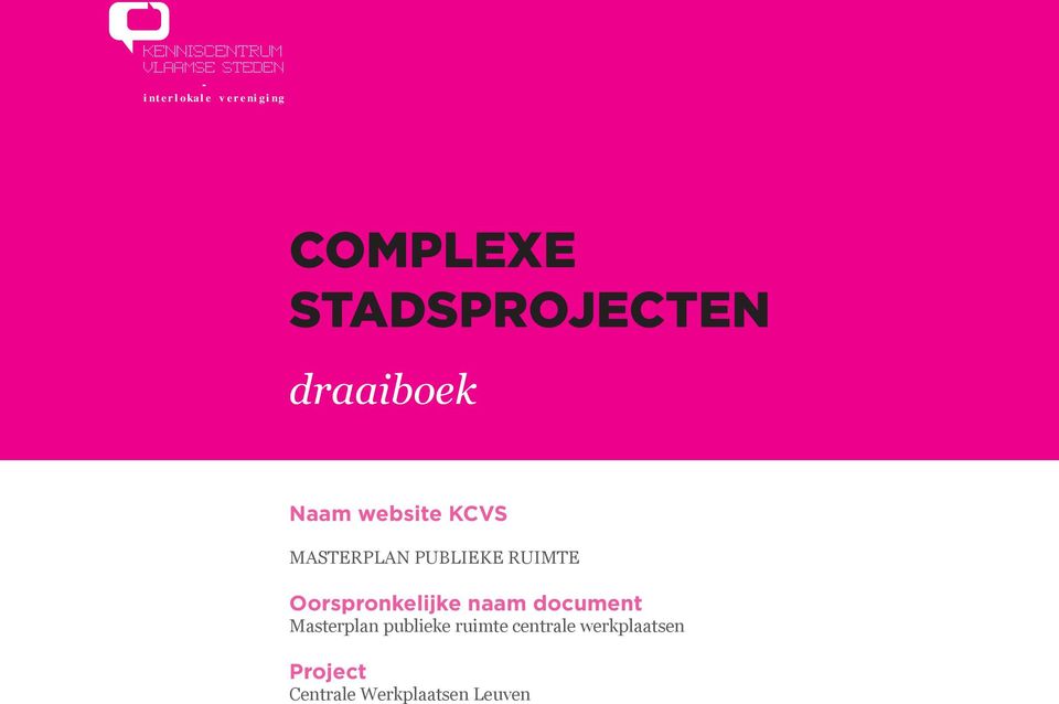 MASTERPLAN PUBLIEKE RUIMTE Oorspronkelijke naam document