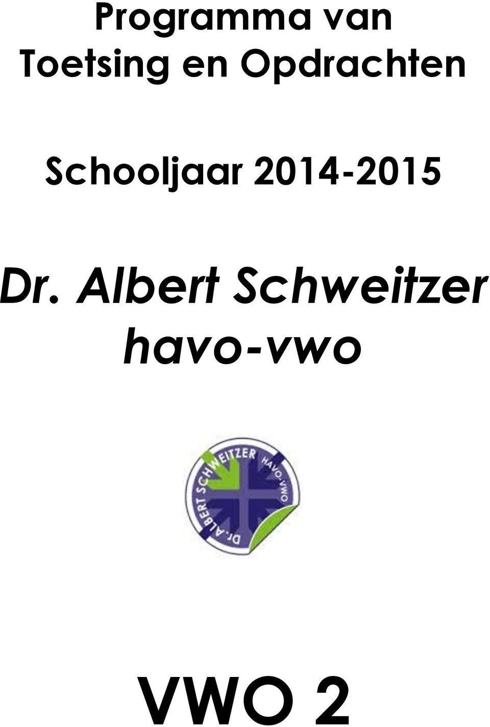 Schooljaar 204-205 Dr.