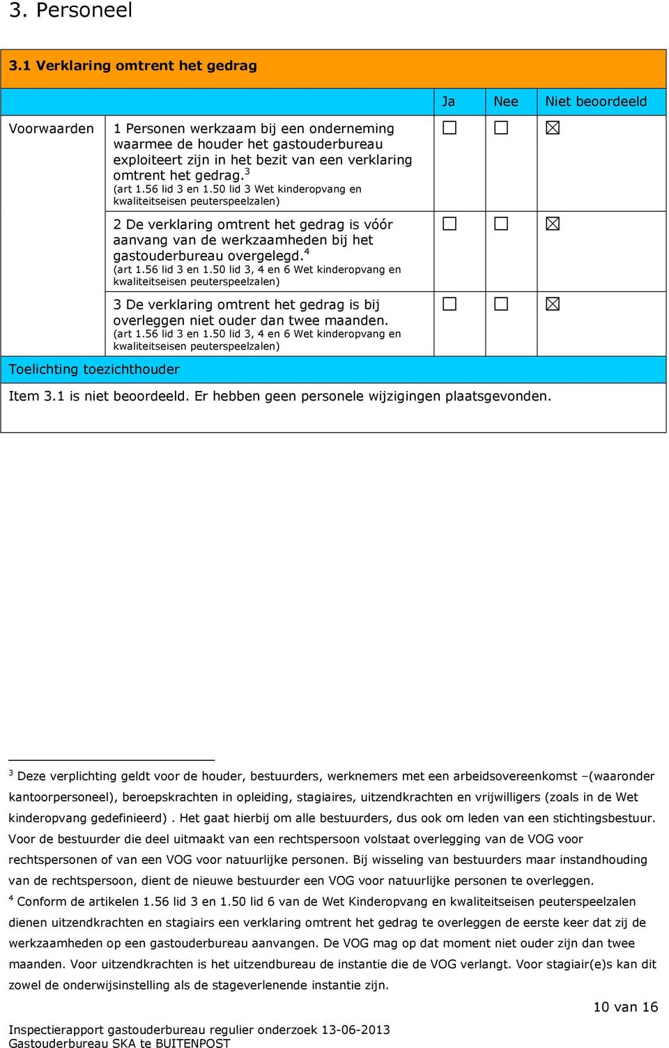 omtrent het gedrag. 3 (art 1.56 lid 3 en 1.