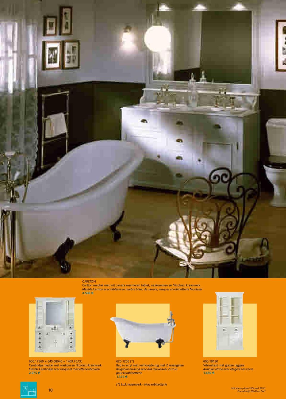 CR Cambridge meubel met waskom en Nicolazzi kraanwerk Meuble Cambridge avec vasque et robinetterie Nicolazzi 2.975 10 620.
