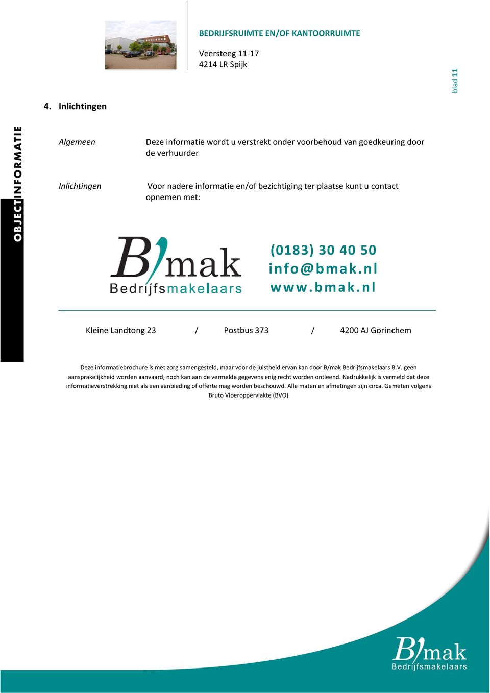 opnemenmet: (0183)304050 info@bmak.