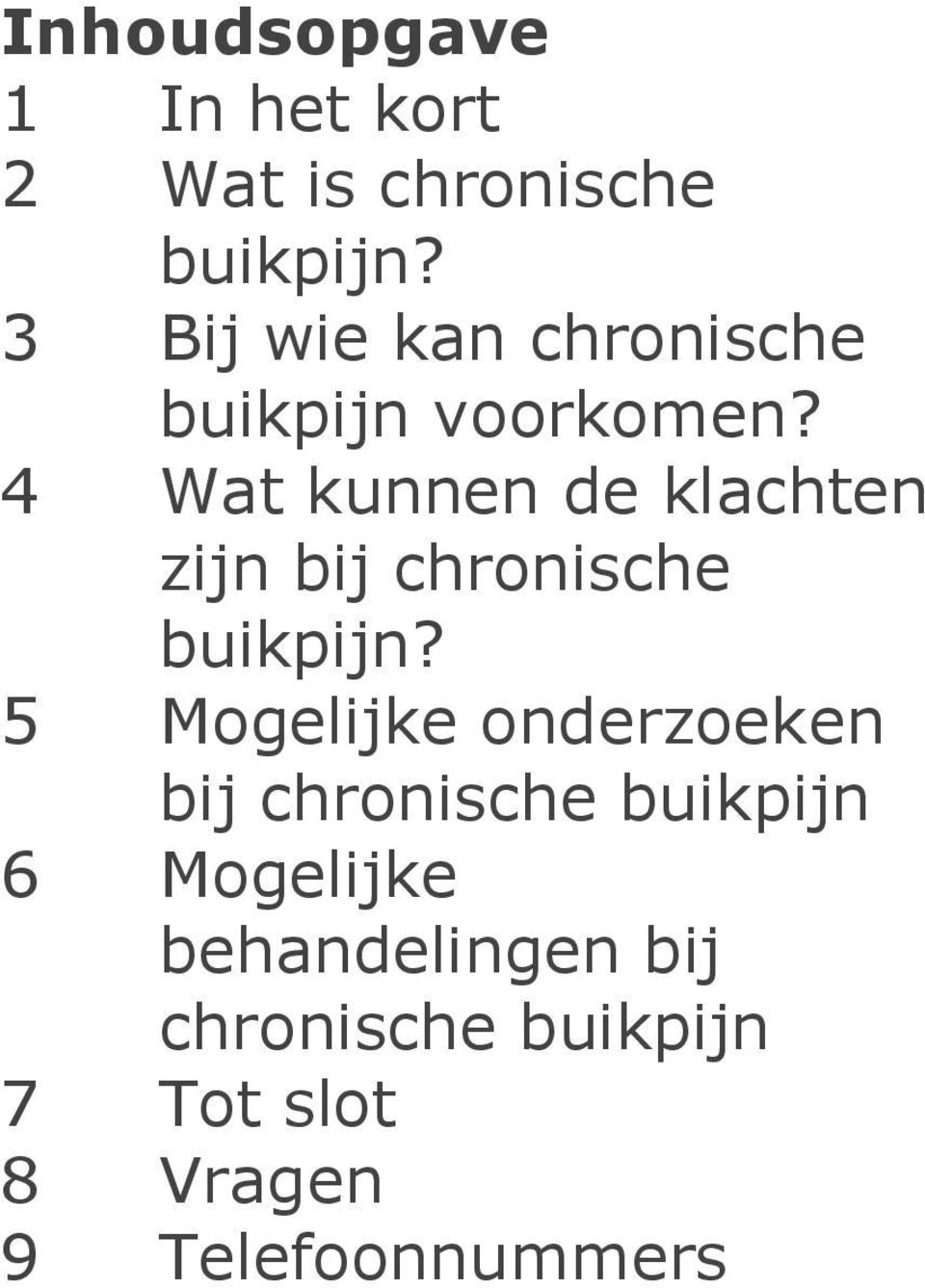 4 Wat kunnen de klachten zijn bij chronische buikpijn?