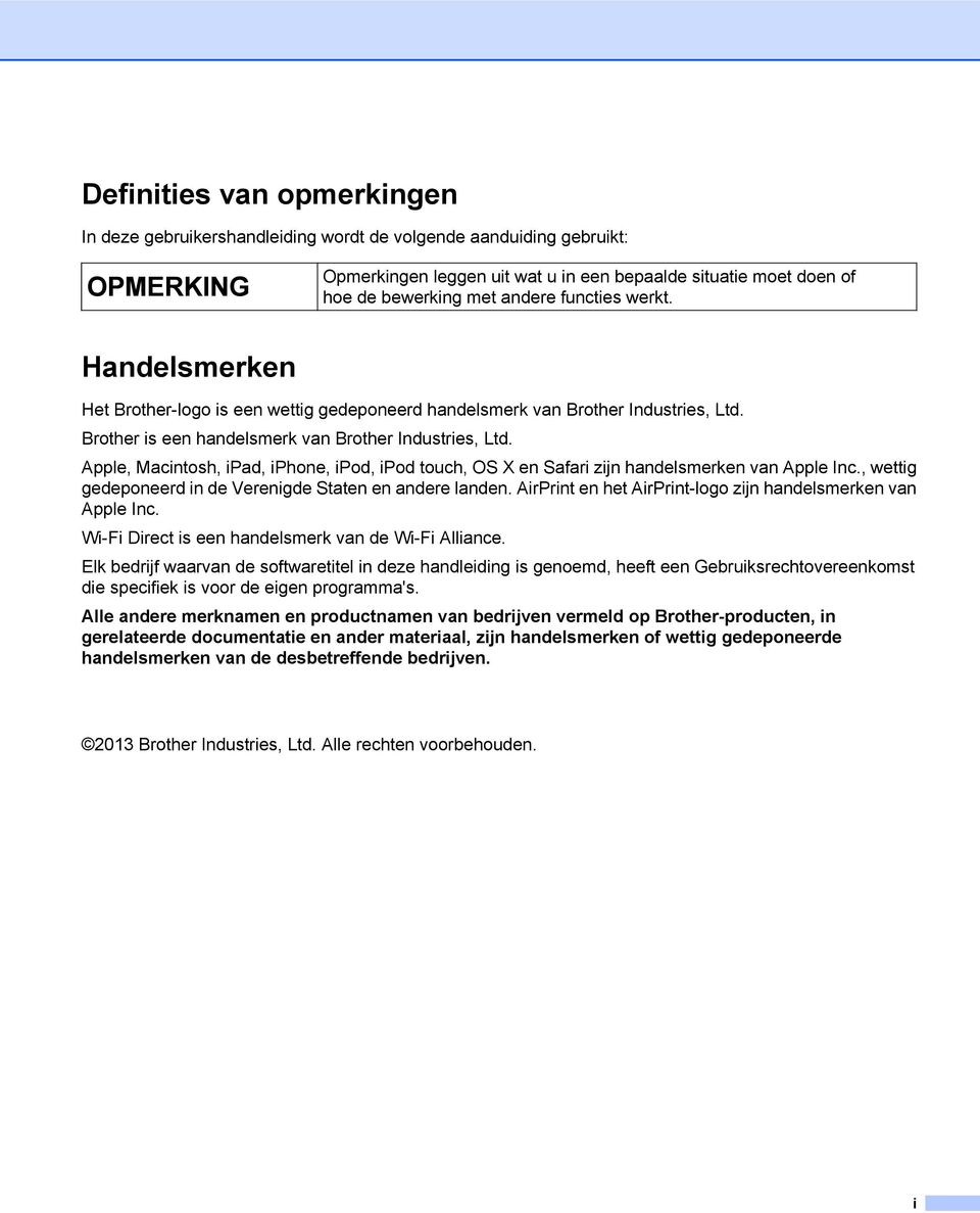 Apple, Macintosh, ipad, iphone, ipod, ipod touch, OS X en Safari zijn handelsmerken van Apple Inc., wettig gedeponeerd in de Verenigde Staten en andere landen.