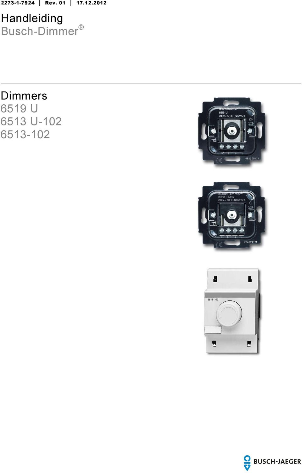 Handleiding Busch-Dimmer. Dimmers 6519 U 6513 U Rev - PDF Free Download