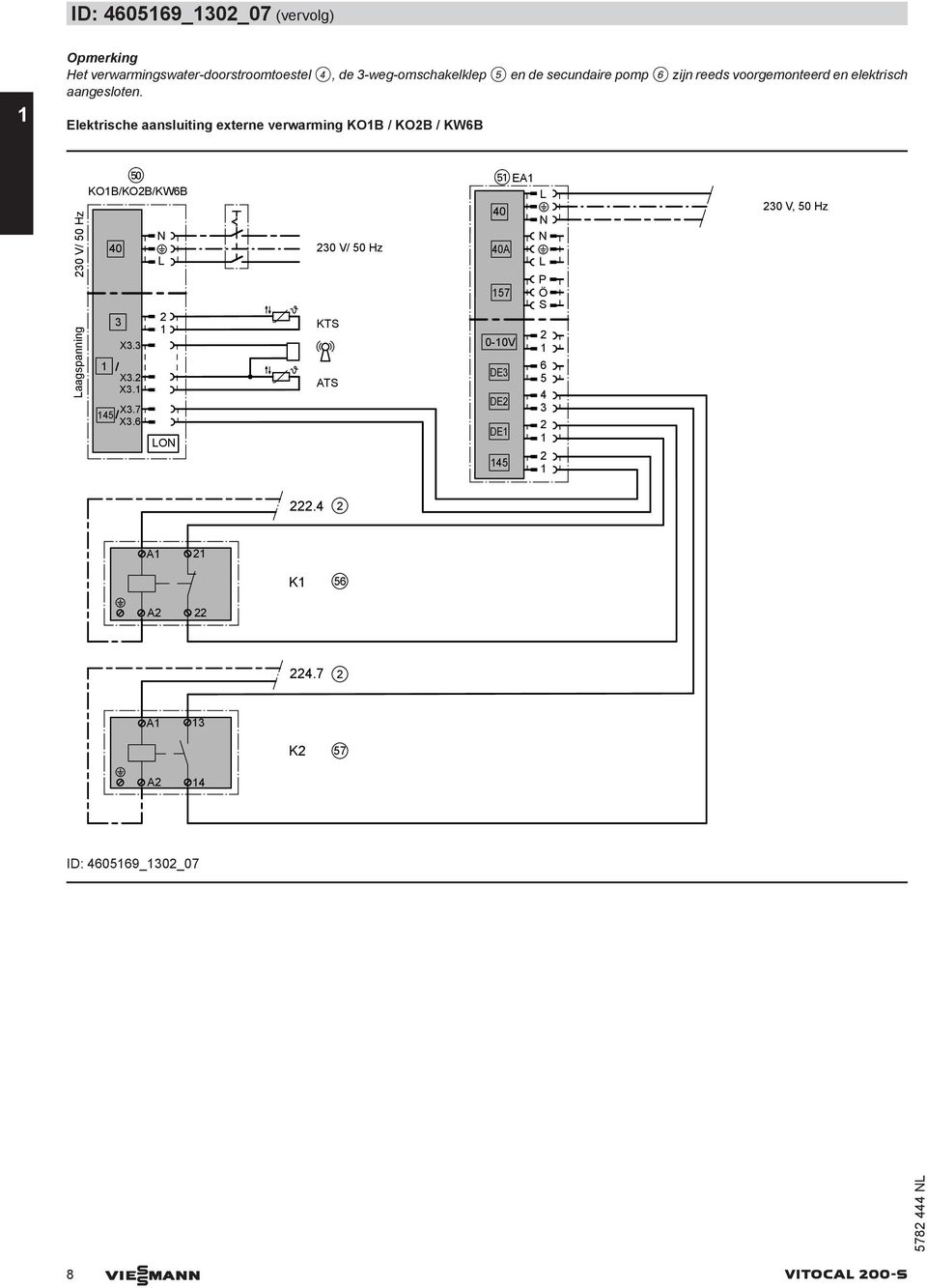 Elektrische aansluiting externe verwarming KOB / KOB / KW6B 0 V/ 50 Hz aagspanning tp KOB/KOB/KW6B 40 X. X. X. X.7 45 X.