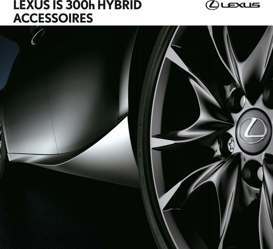LEXUS IS 300h HYBRID ACCESSOIRES - PDF Gratis download