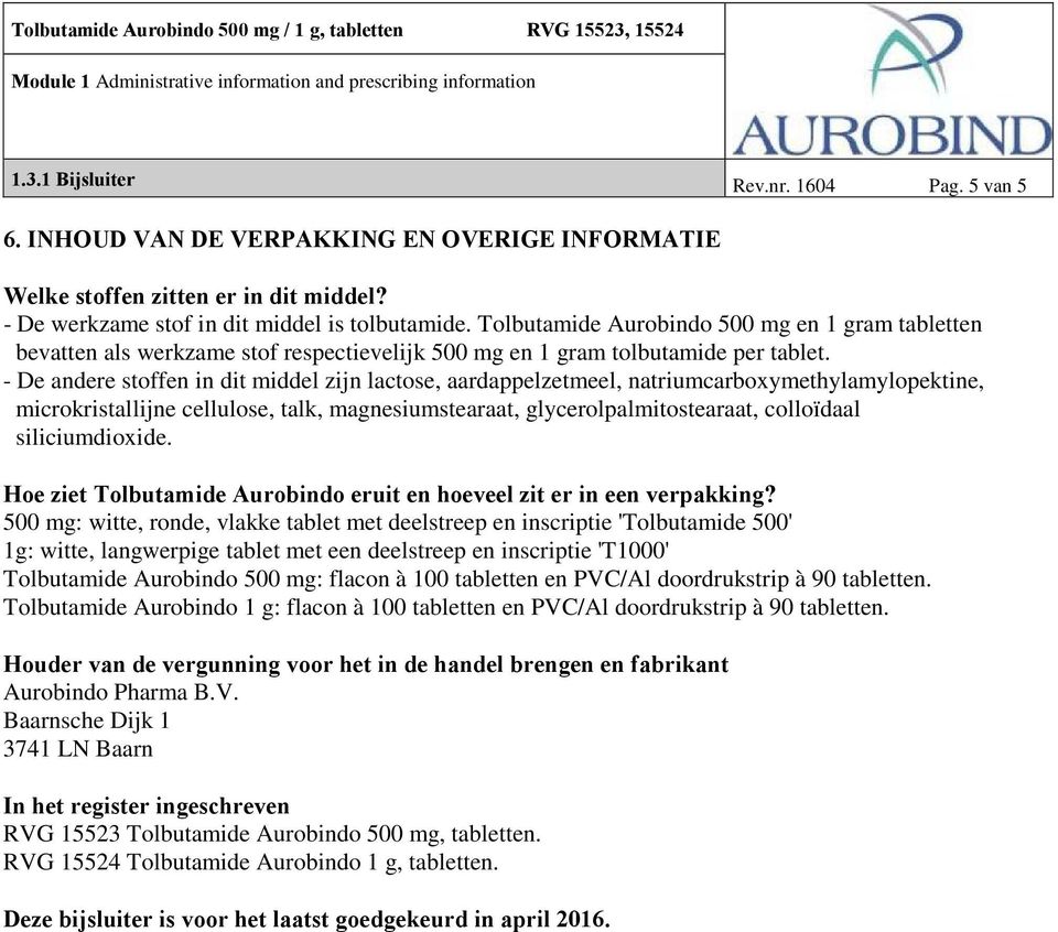 - De andere stoffen in dit middel zijn lactose, aardappelzetmeel, natriumcarboxymethylamylopektine, microkristallijne cellulose, talk, magnesiumstearaat, glycerolpalmitostearaat, colloïdaal