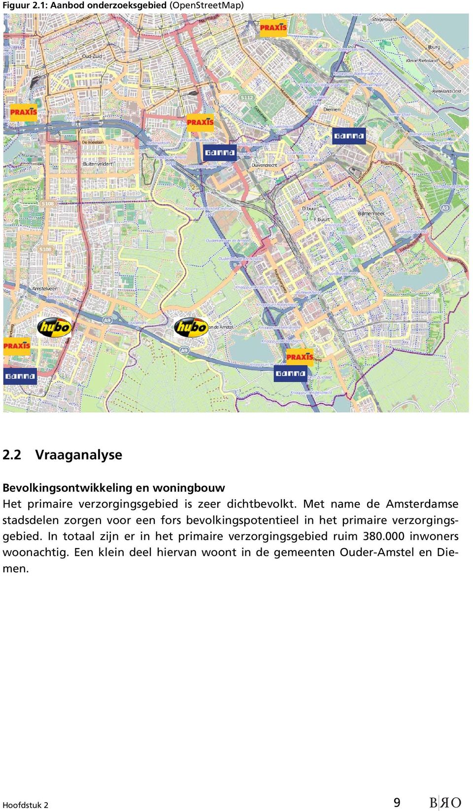 Met name de Amsterdamse stadsdelen zorgen voor een fors bevolkingspotentieel in het primaire
