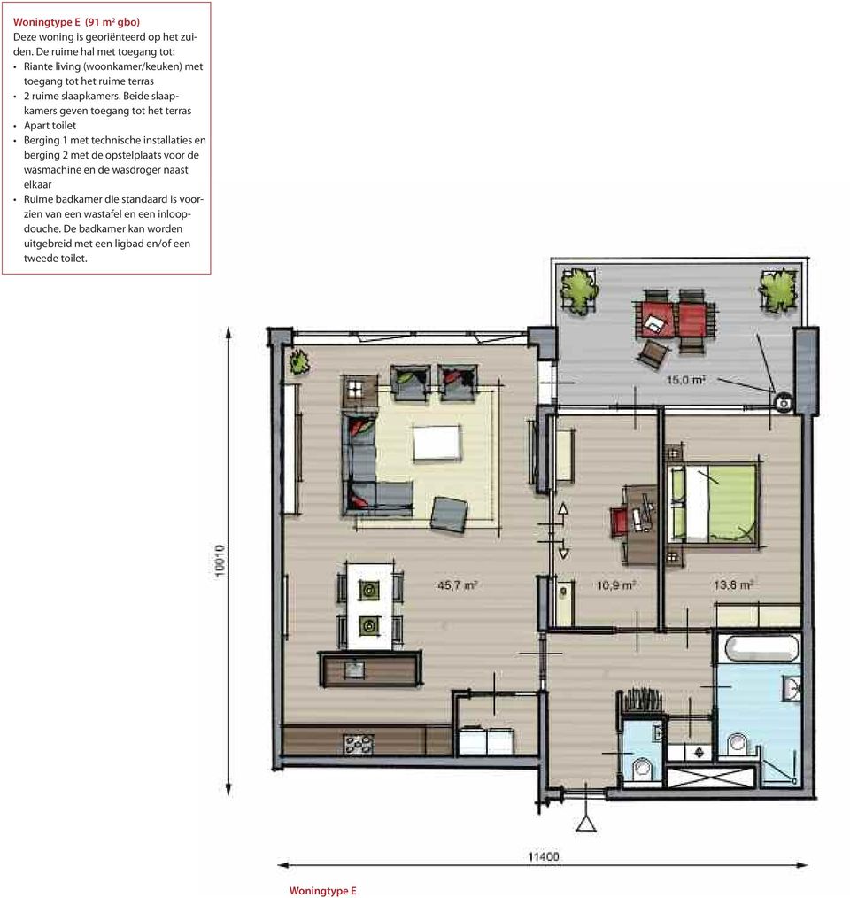 Beide slaapkamers geven toegang tot het terras Apart toilet Berging 1 met technische installaties en berging 2 met de opstelplaats