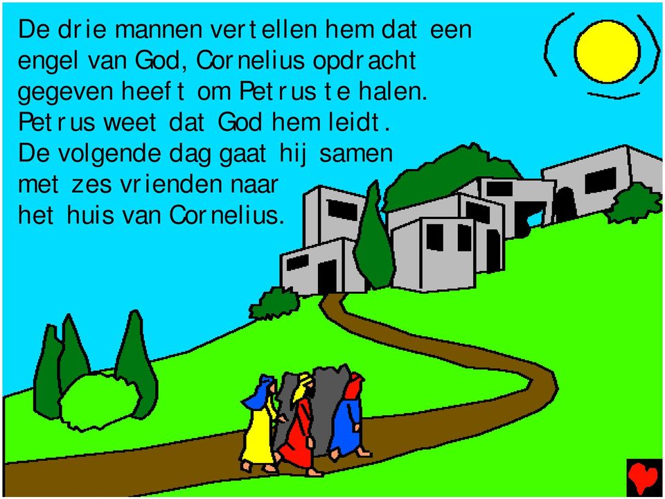 Petrus weet dat God hem leidt.