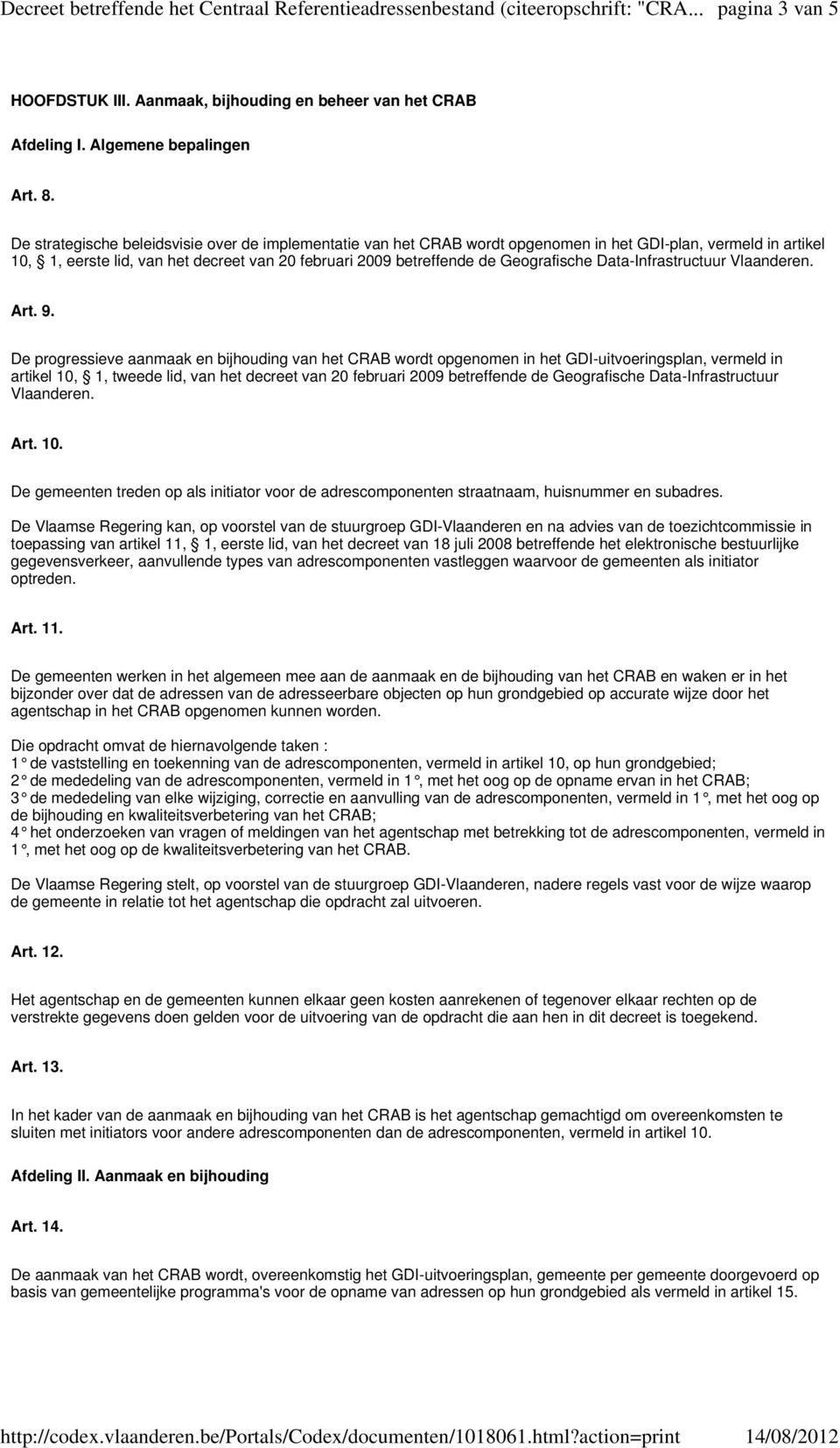 Data-Infrastructuur Vlaanderen. Art. 9.