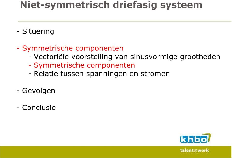 van sinusvormige grootheden - Symmetrische