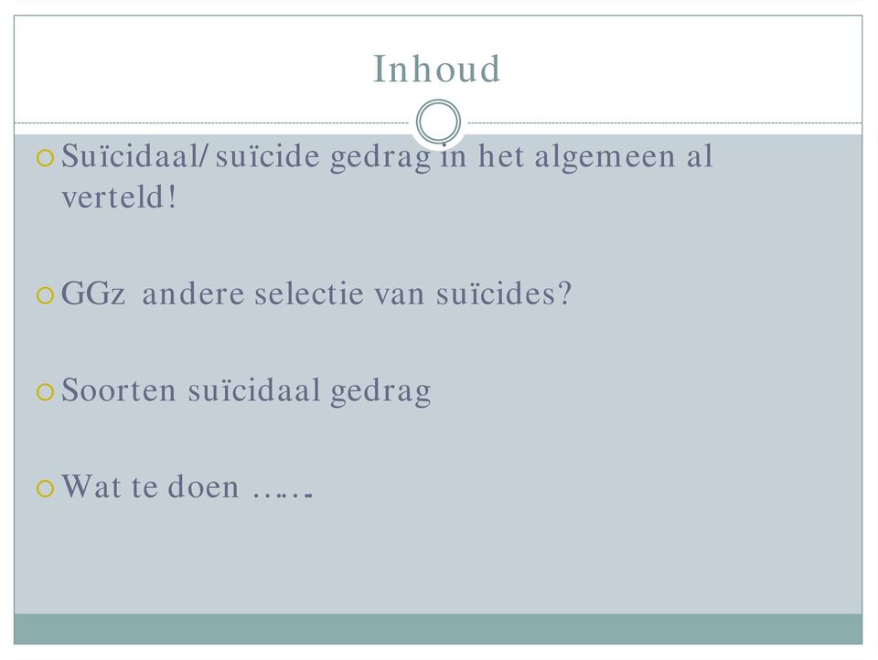 GGz andere selectie van suïcides?