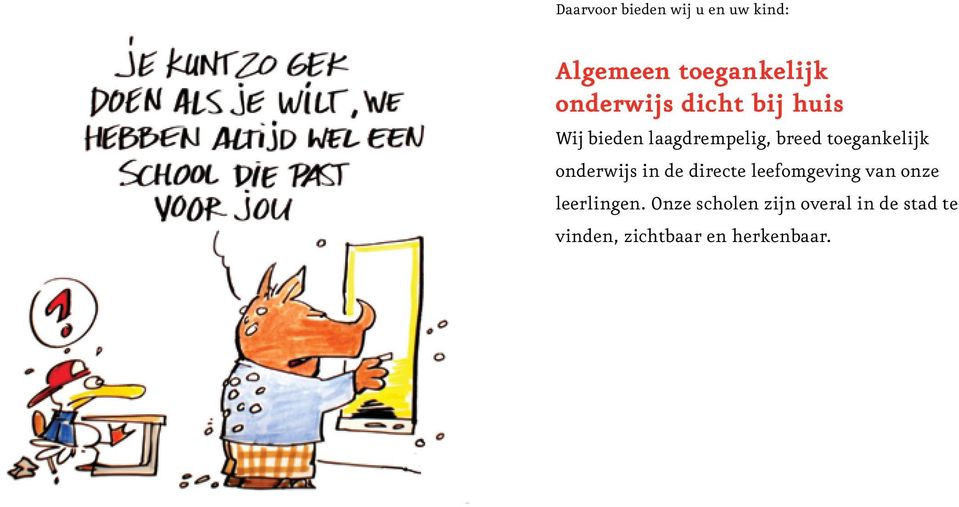 toegankelijk onderwijs in de directe leefomgeving van onze