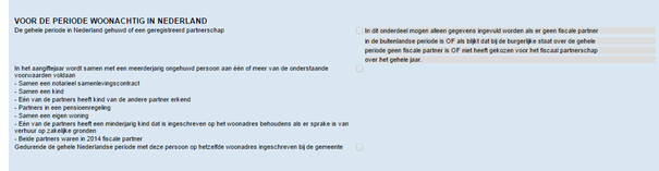 Als er door de belastingplichtige gekozen is voor één van de drie opties en door de partner voor één van de vier opties, dan had de belastingplichtige in de buitenlandse periode een FISCALE partner