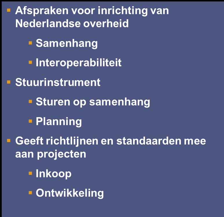 Overheidsarchitectuur INTERNATIONALE STANDAARDEN EUROPEAN INTEROPERABILITY FRAMEWORK NEDERLANDSE OVERHEID REFERENTIE ARCHITECTUUR SECTORALE NORA REFERENTIE ARCHITECTUUR (MARIJ, PETRA, GEMMA, WILMA,