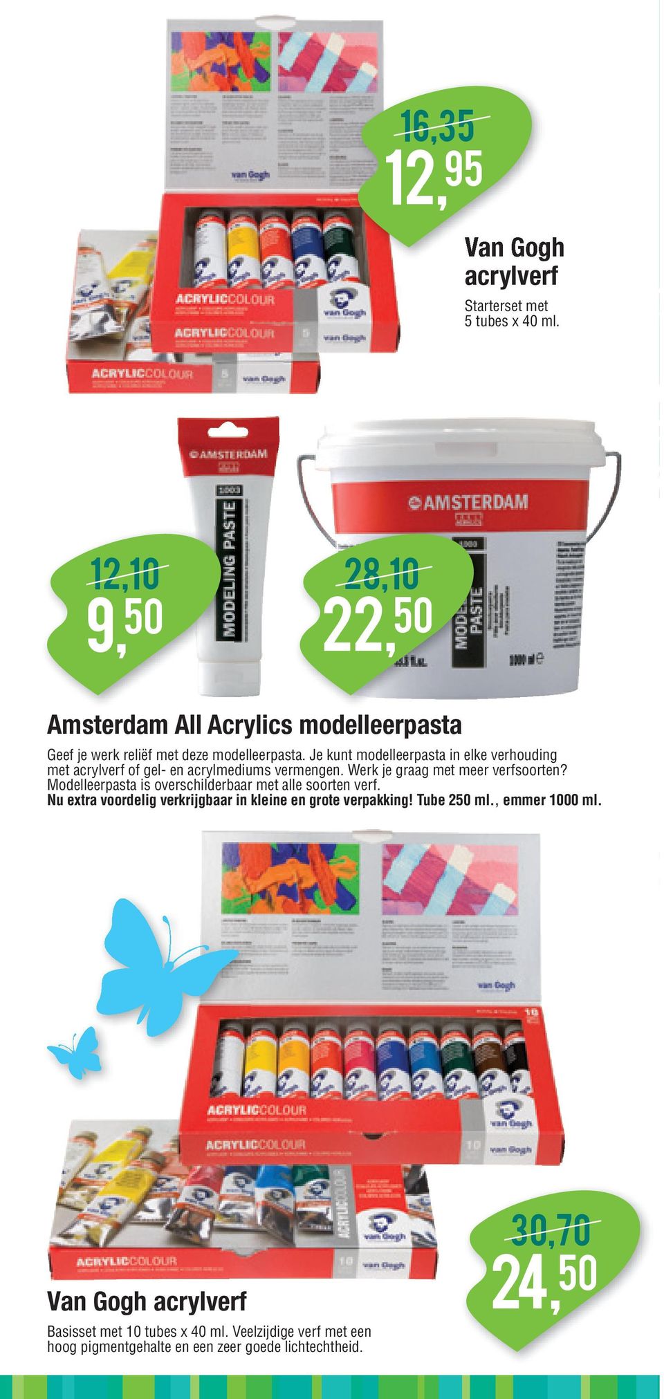 Je kunt modelleerpasta in elke verhouding met acrylverf of gel- en acrylmediums vermengen. Werk je graag met meer verfsoorten?